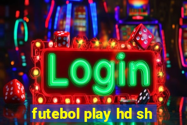 futebol play hd sh